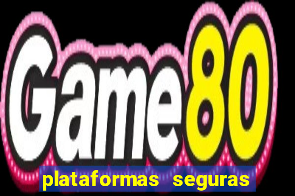 plataformas seguras de jogos